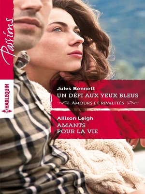 cover image of Un défi aux yeux bleus--Amants pour la vie